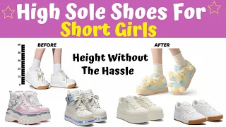 High Sole Shoes For Short Girls | High Sole Shoes | SheShoe 