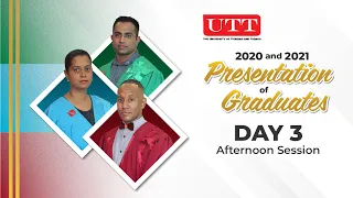 2020 and 2021 Presentation of Graduates:  Day 3 - Afternoon Session