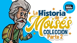 La historia de Moisés Parte 2 | Mi Primera Biblia | Historias de la Biblia | Colección