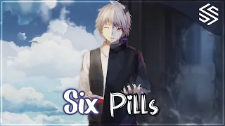 Nightcore - Six Pills - (Lyrics)