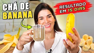 Desincha e Emagrece ⬇ Gordura e Açucar, ⬆ Imunidade - CHÁ DE BANANA Delicioso
