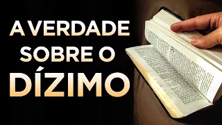 DÍZIMO - SÓ ASSISTA SE VOCÊ QUER SABER A VERDADE SOBRE DAR DÍZIMO NA IGREJA
