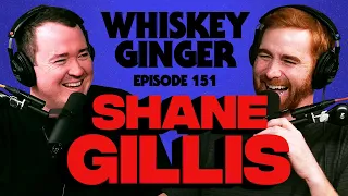 Whiskey Ginger - Shane Gillis - #151