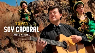Tupay - Soy Caporal Oficial Video