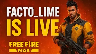 FactoLime is live! || Playing Free Fire Max