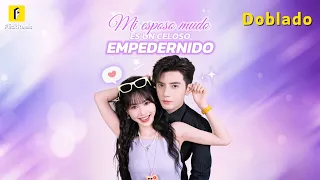 【Mi esposo mudo es un celoso empedernido(Doblado)】