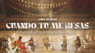 Cuando tú me besas - Griss Romero desde El Cantoral (En vivo)