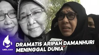 Dramatis Aripah Damanhuri meninggal dunia | Melodi (2022)