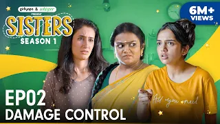 Sisters Season 1 | E02 - Damage Control | Ft. Ahsaas Channa & Namita Dubey | Girliyapa
