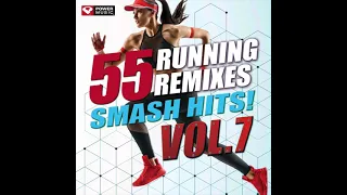 55 Smash Hits! Running Remixes Vol. 7 by Power Music Workout