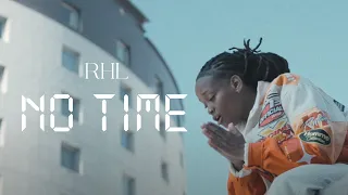 RHL - No Time (Clip officiel)