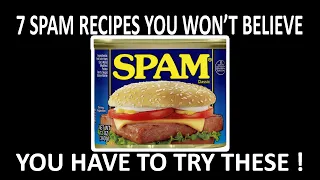 SPAM Recipes That Will SHOCK YOU!!