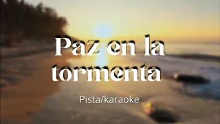 Paz En La Tormenta Pista/letra en Español- Ana Marie Rosario