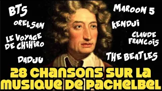 28 CHANSONS QUI PLAGIENT LE CANON DE PACHELBEL