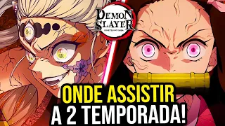 ONDE ASSISTIR A 2 TEMPORADA DE DEMON SLAYER!