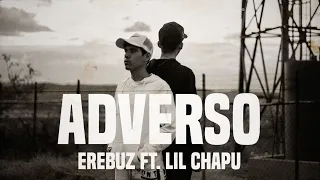 Erebuz ft. Lil Chapu - AdVerso (Vídeo Oficial)
