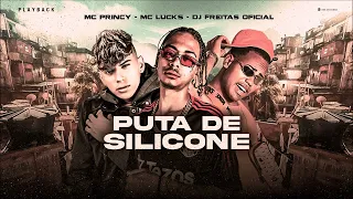 🔵P#T4 DE SILICONE - MC PRINCY - DJ FREITAS OFICIAL - REMIX MC LUCKS - REMIX BREGA FUNK