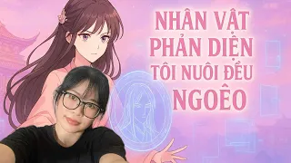 Read with Huynh Anh about nhân vật phản diện tôi nuôi đều nghẻo 10