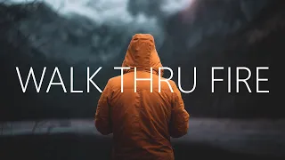 Vicetone - Walk Thru Fire (Lyrics) ft. Meron Ryan