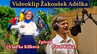 Videoklip Žakoušek Adélka – Ara TV - zpívají Pavel Klika a Vlaďka Kliková