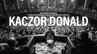 Vin Vinci & Stecu - KACZOR DONALD ft Zbuku, Rastek, Pożar SRG, Stoku PMD, Basti, Harpi M.U.R, DJ HWR
