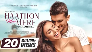 Haathon Mein Mere Tera Haath Ho - New Song 2022 | New Hindi Song | Romantic Song | Video Song