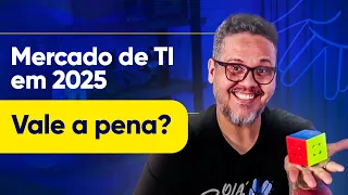 Vale a Pena Entrar no Mercado de TI?