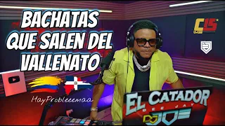 BACHATAS QUE SALEN DEL VALLENATO 🇩🇴vs🇨🇴 EN VIVO CON DJ JOE CATADOR