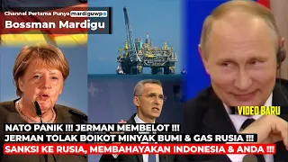 GILA! JERMAN MEMBELOT KE RUSIA, TOLAK ARAHAN NATO UNTUK BOIKOT MINYAK & GAS RUSIA!! - Mardigu Wowiek