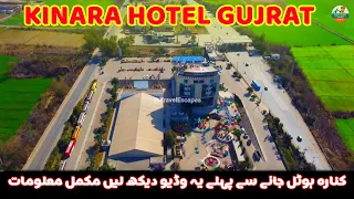 Vlog to Kinara Hotel Gujrat | Reviews Menu Location & Information | 4k Travel Escapes