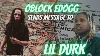 Oblock Edogg Sends Message to Lil Durk😱