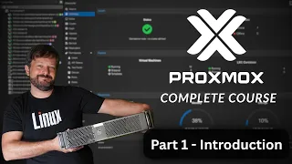 Proxmox VE Made Easy – Complete Training Series (Part 1 - Getting Started)