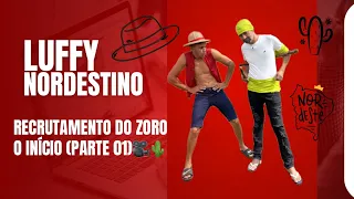One piece do nordeste🌵ZORO ENTRA PARA O BANDO DO LUFFY NORDESTINO #EP1