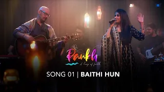 Baithi Hun - Official Music Video from Pankh