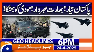 Geo News 6 PM Headlines | 24th April 2025