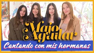 Majo Aguilar | Cantando con mis hermanas 🎶🎤🤠