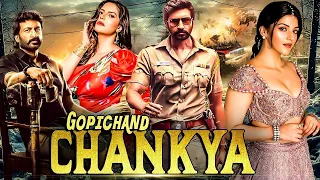 Gopichand Chanakya | New Released South Indian Movie In Hindi | Action Movie | South Latest Movie