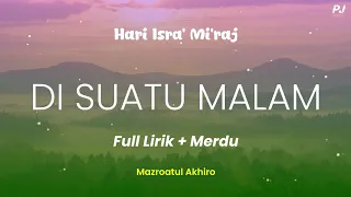 DI SUATU MALAM DI BULAN RAJAB - MAZRO ( Lagu Isra Miraj ) Lyrik ( Cover )