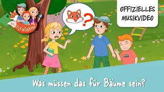 Die Fuchsbande - Was müssen das für Bäume sein (mit Untertiteln) | Offizielles Musikvideo