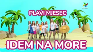 PLAVI MJESEC - IDEM NA MORE