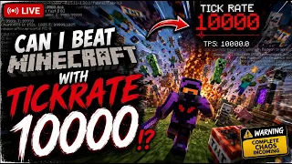 Minecraft with tick rate 10000 (brutal)