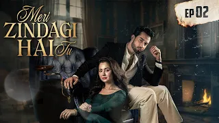 Meri Zindagi Hai Tu Episode 2 | Hania Aamir | Bilal Abbas Khan