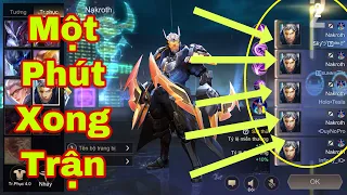 LIÊN QUÂN : Một Phút Xong Trận Với 5 Nakroth Siêu Việt Mang 5 CẤM TRỤ Phá Nhà