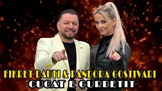 Fikret Dauti & Pandora Gostivari - Cucat e Gurbetit