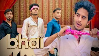 BHAI || LUCK OF BOY || L.O.B