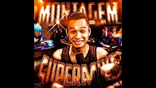 MONTAGEM SUPERMIXI