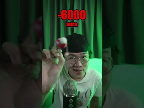 you have -10,000 AURA 💀 #asmr