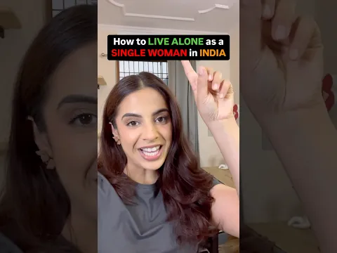 SINGLE WOMAN SAFETY in India: How to live alone as a single woman