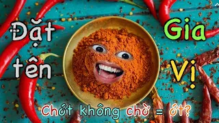 Ông trời đặt tên cho các gia vị | Phần 1