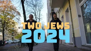 Two Jews On The Street 2024